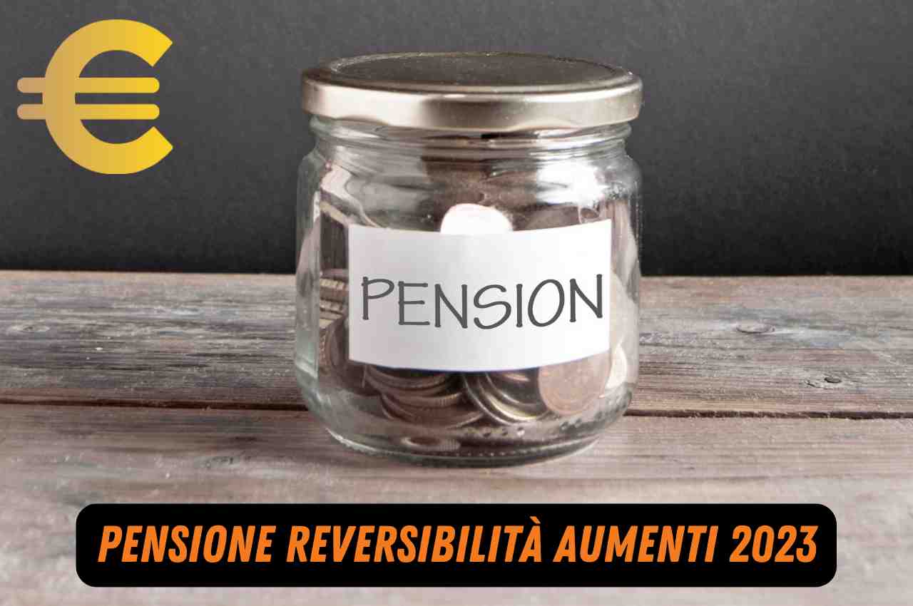 Pensione reversibilità aumenti 2023