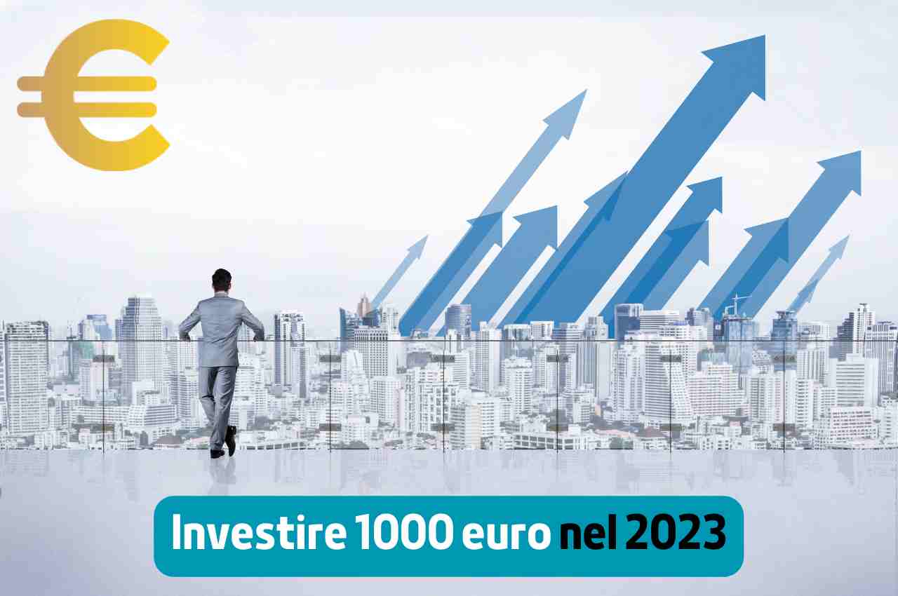 Investire 1000 euro nel 2023