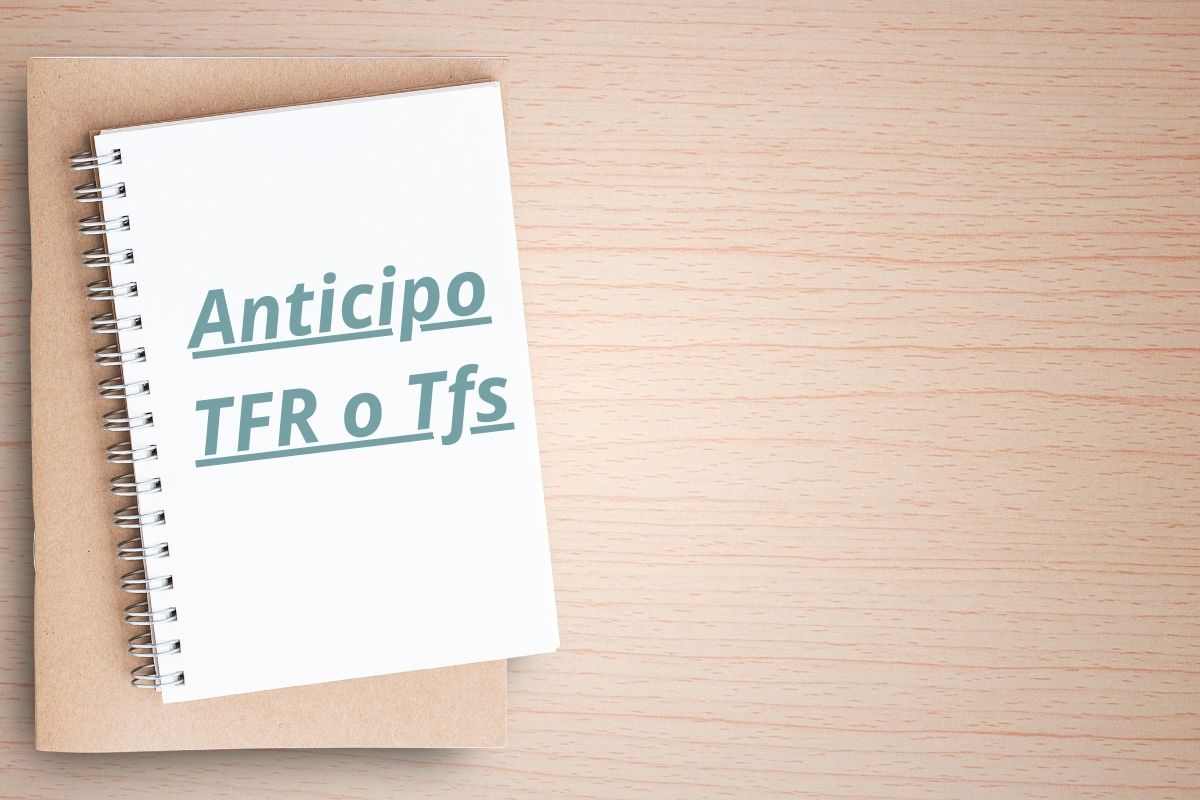 Anticipo TFR o Tfs: come funziona