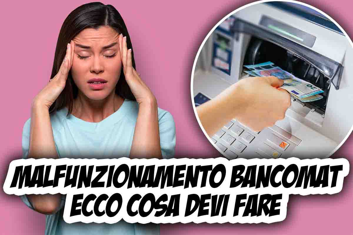 Malfunzionamento bancomat: cosa fare?